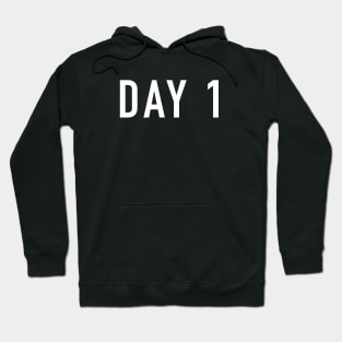 Day 1 Hoodie